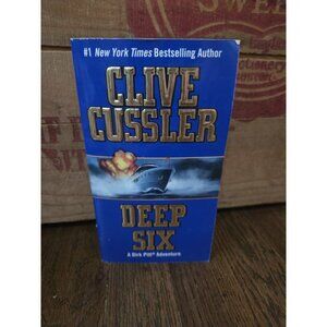 Deep Six (Dirk Pitt Adventure) by Clive Cussler VERY GOOD